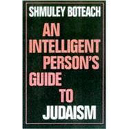 An Intelligent Person's Guide to Judaism