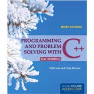 Programming and Problem Solving with C++: Brief