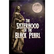 The Sisterhood of the Black Pearl