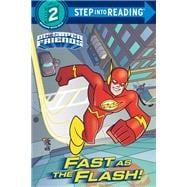 Fast as the Flash! (DC Super Friends)