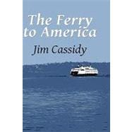 The Ferry to America