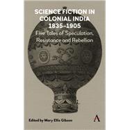 Science Fiction in Colonial India, 18351905