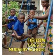 Deron Goes to Nursery School
