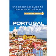 Portugal - Culture Smart! The Essential Guide to Customs & Culture