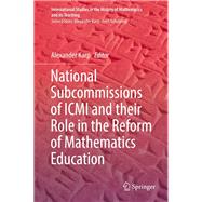 National Subcommissions of Icmi and Their Role in the Reform of Mathematics Education