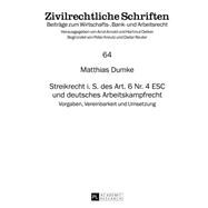 Streikrecht I. S. Des Art. 6 Nr. 4 ESC Und Deutsches Arbeitskampfrecht