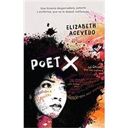Poet X (Spanish Edition)