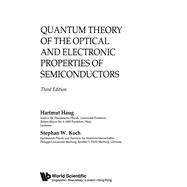 QUANTUM THEORY OF THE OPTICAL AND ELECTRONIC PROPERTIES OF SEMICONDUCTORS (3RD EDITION)