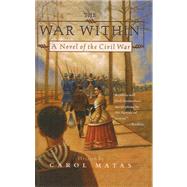 War Within : A Novel of the Civil War
