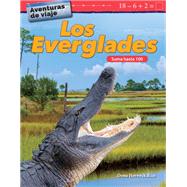 Aventuras de viaje - Los Everglades - Suma hasta 100 (Travel Adventures - The Everglades - Addition Within 100)