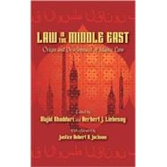 Law in the Middle East: Origin and Development of Islamic Law