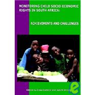 Monitoring Child Socio-economic Rights in South Africa: Achievements and Challenges