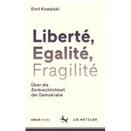 Liberté, Egalité, Fragilité