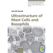 Ultrastructure of Mast Cells And Basophils