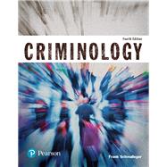 Criminology (Justice Series) (Pearson Rental)
