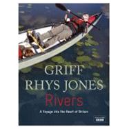 Rivers : A Voyage into the Heart of Britain