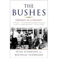 The Bushes Portrait of a Dynasty