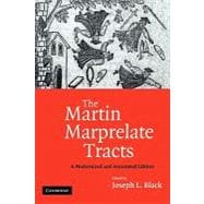 The Martin Marprelate Tracts: A Modernized and Annotated Edition