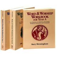 Word and Worship Workbook for Year A Set : For Ministry in Initiation, Preaching Religious Education and Formation