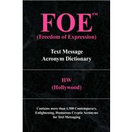 Freedom of Expression: Text Message Acronym Dictionary