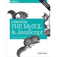 Learning PHP, MySQL & JavaScript, 4th Edition