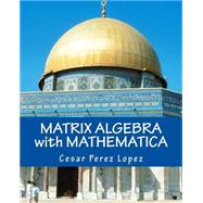 Matrix Algebra With Mathematica