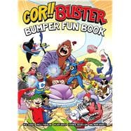 Cor!! Buster Bumper Fun Book An omnibus collection of hilarious stories filled with laughs for kids of all ages!