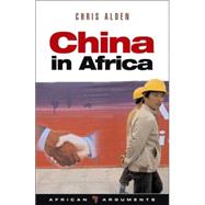 China in Africa Partner, Competitor or Hegemon?