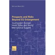 Prospects and Risks Beyond Eu Enlargement