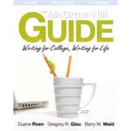 The McGraw-Hill Guide: Writing for College, Writing for Life (Student Edition), 2nd Edition