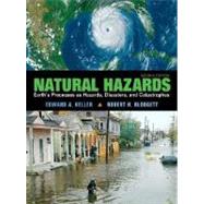 Natural Hazards : Earth's Processes as Hazards, Disasters and Catastrophes