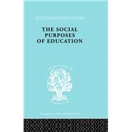 The Social Purposes of Education: Personal and Social Values in Education