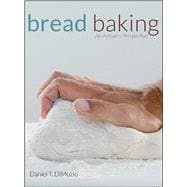 Bread Baking: An Artisan's Perspective