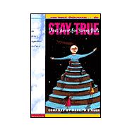 Stay True : Short Stories for Strong Girls
