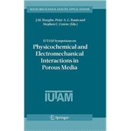 Iutam Symposium on Physicochemical And Electromechanical Interactions in Porous Media