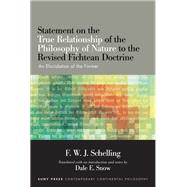 Statement on the True Relationship of the Philosophy of Nature to the Revised Fichtean Doctrine