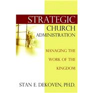 Strategic Church Administration
