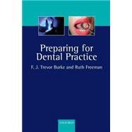 Preparing for Dental Practice