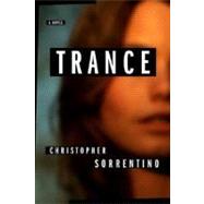 Trance; A novel