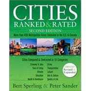 Cities Ranked & Rated: More than 400 Metropolitan Areas Evaluated in the U.S. and Canada, 2nd Edition