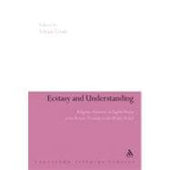 Ecstasy and Understanding Religious Awareness in English Poetry from the Late Victorian to the Modern Period