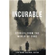 Incurable: Stories from the World of Cure