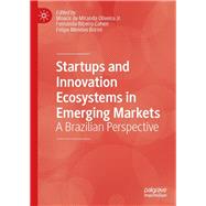 Startups and Innovation Ecosystems in Emerging Markets