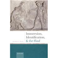 Immersion, Identification, and the Iliad
