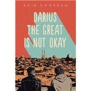 Darius the Great Is Not Okay