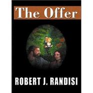 The Offer: A Novel of Suspense