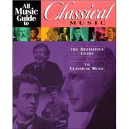 All Music Guide to Classical