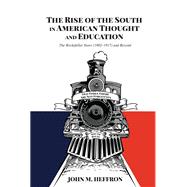 The Rise of the South in American Thought and Education