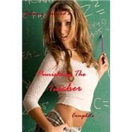 Punishing the Teacher: The Collected Edition