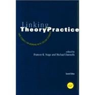 Linking Theory to Practice û Case Studies for Working with College Students